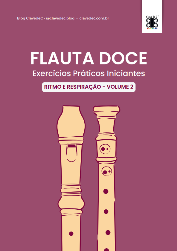 FLAUTA DOCE - Vol. 2 Ritmo e Respiração