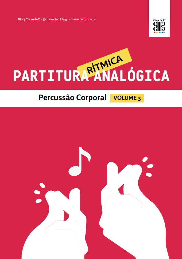 Volume 3 - Partitura Rítmica Analógica Percussão Corporal