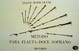 Método Para Flauta Doce Soprano de Isolde Mohr Frank