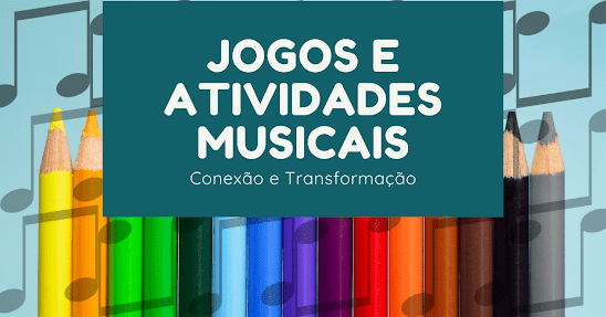 atividades e jogos musicais - atividades musicais