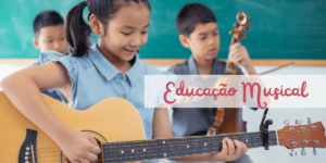 o que é educação musical - musicalização e educação musical