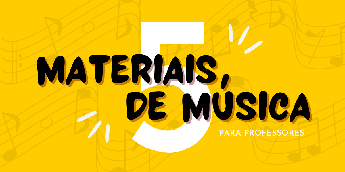 materiais de música para educadores e professores de música