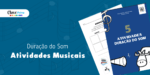 5 atividades musicais sobre a duração do som