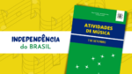 atividades 7 de setembro - atividades musicais - indepensência do brasil