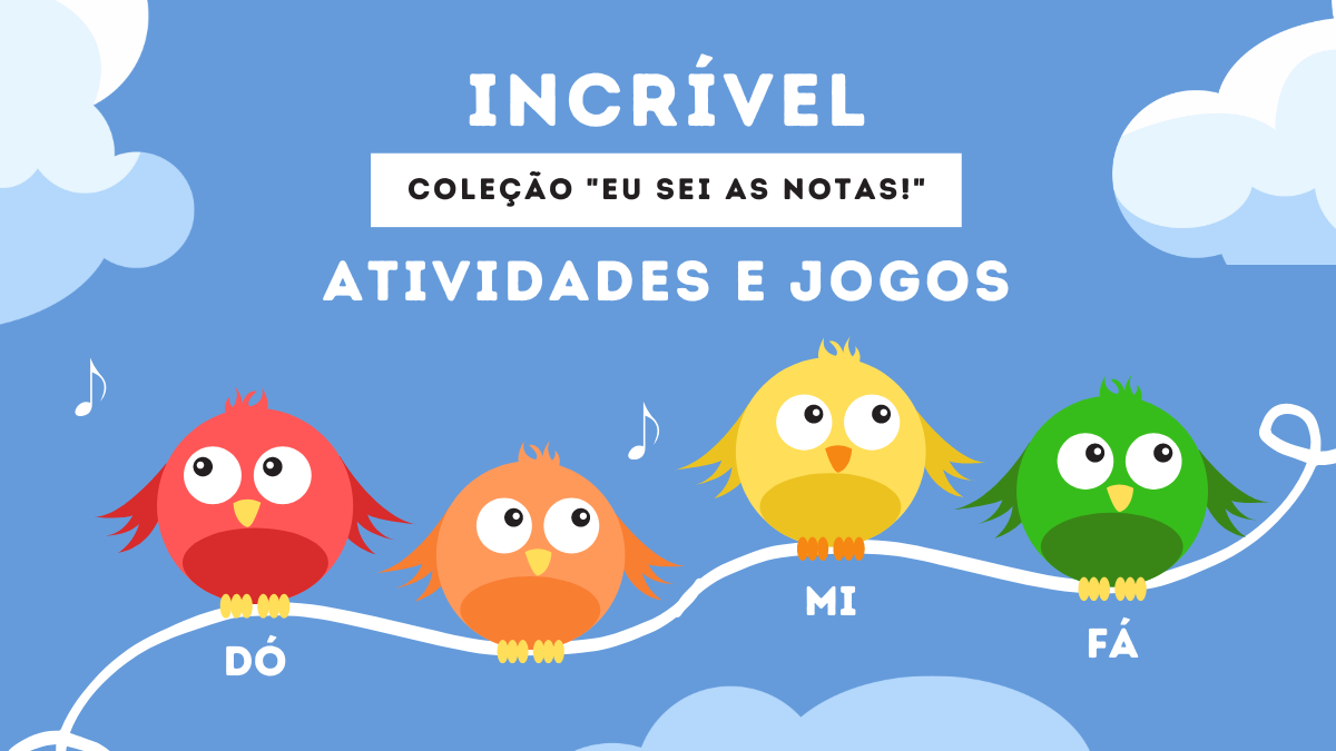 atividades notas musicais - jogos notas musicais - coleção musical