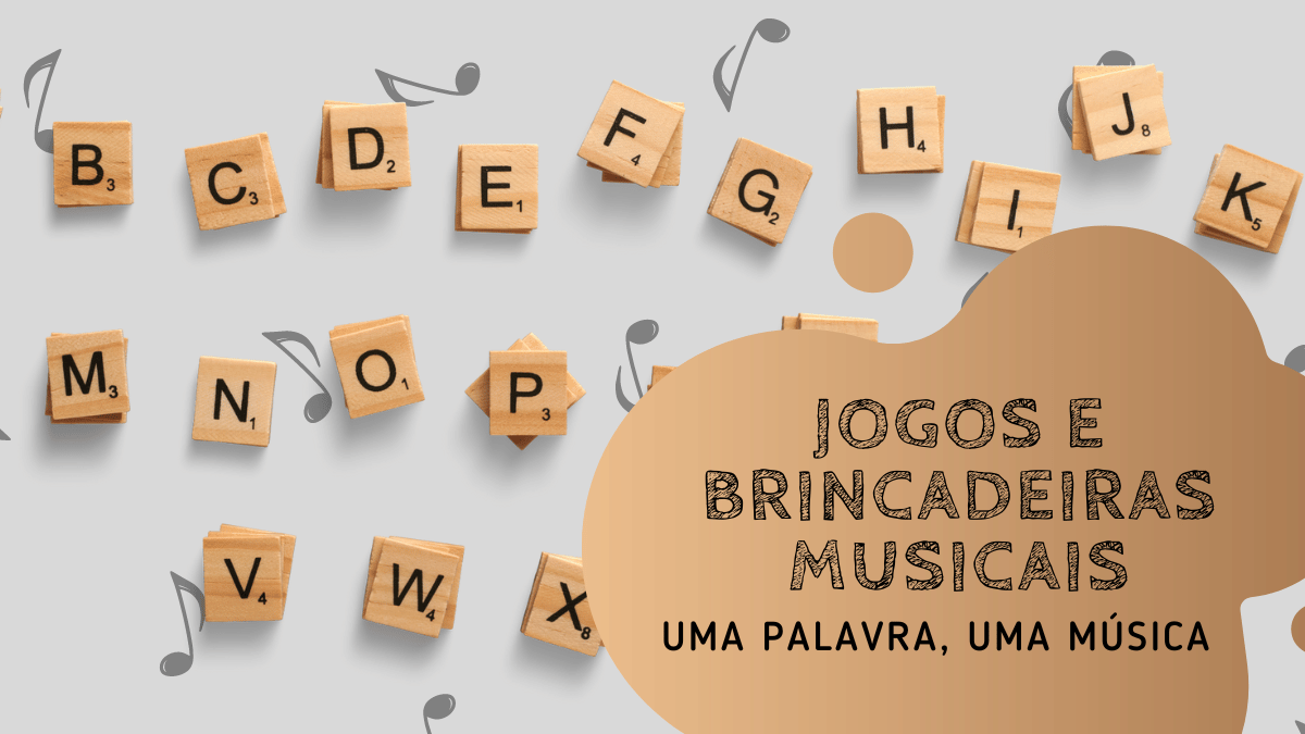 JOGO MÚSICA COM A PALAVRA 