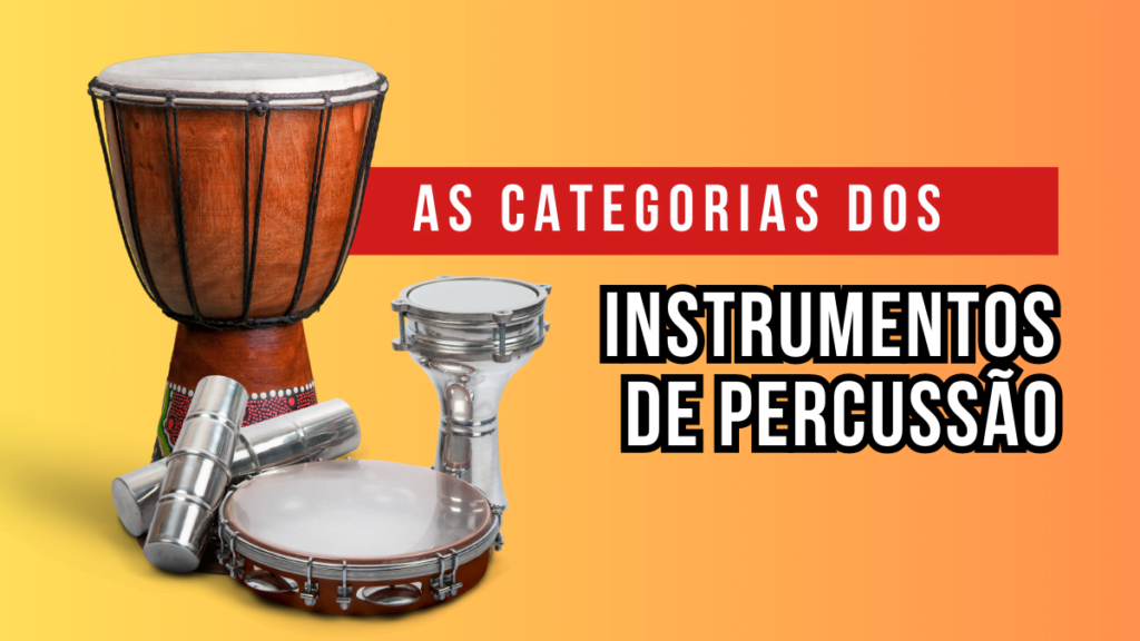 Instrumentos de percussão - categorias