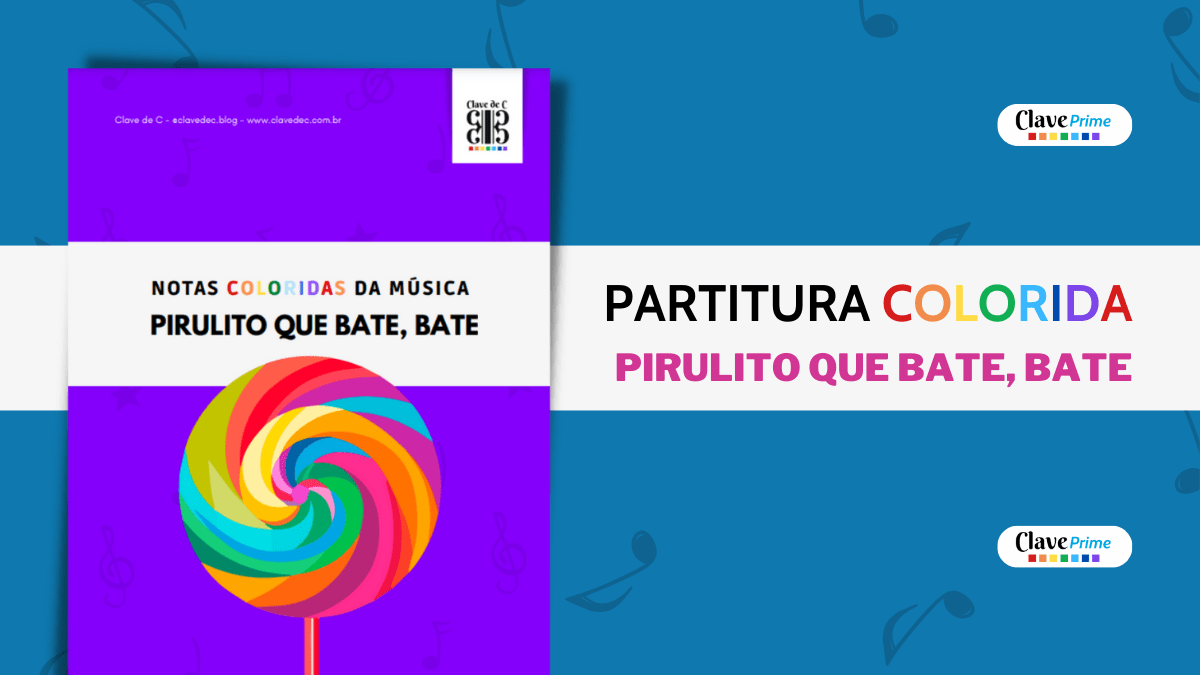 pirulito que bate bate - partitura colorida musicalização