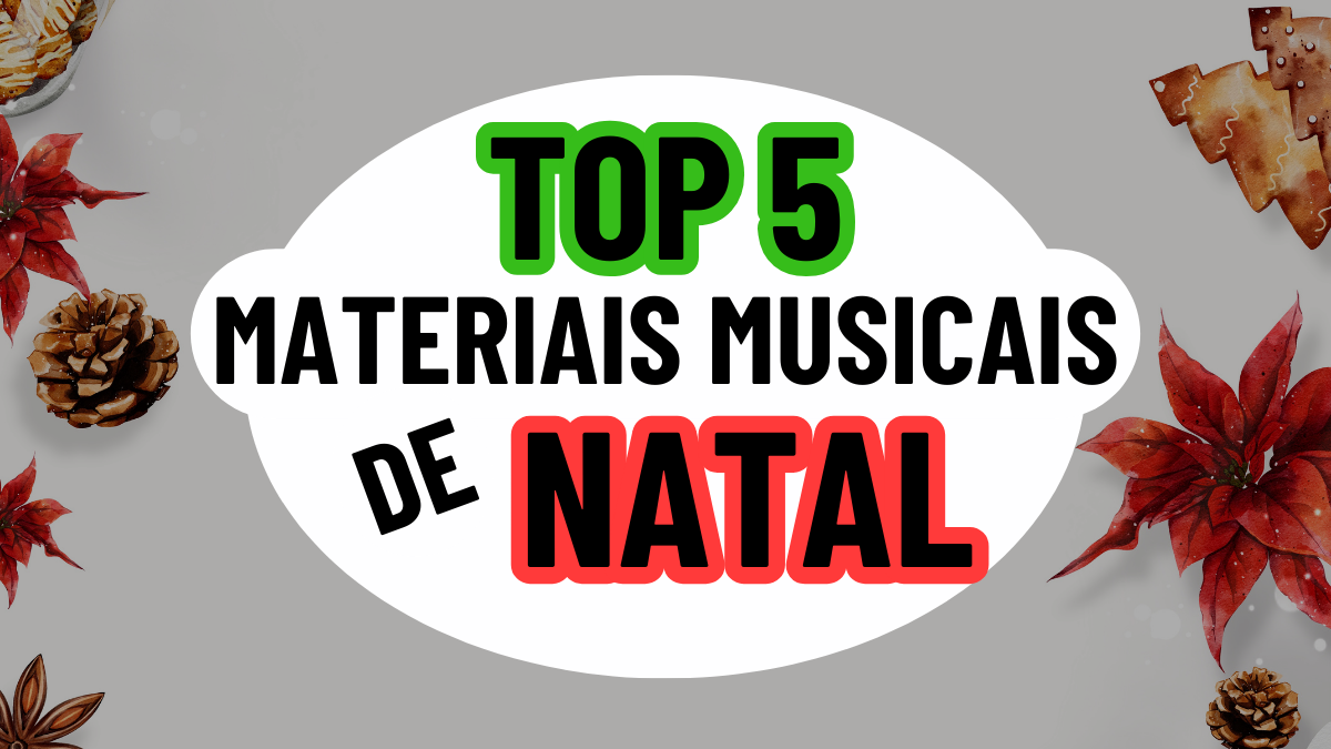MELHORES MATERIAIS MUSICAIS DE NATAL