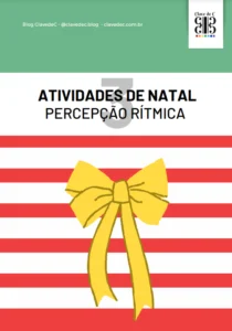 3 atividades de percepção rítmica - especial de natal