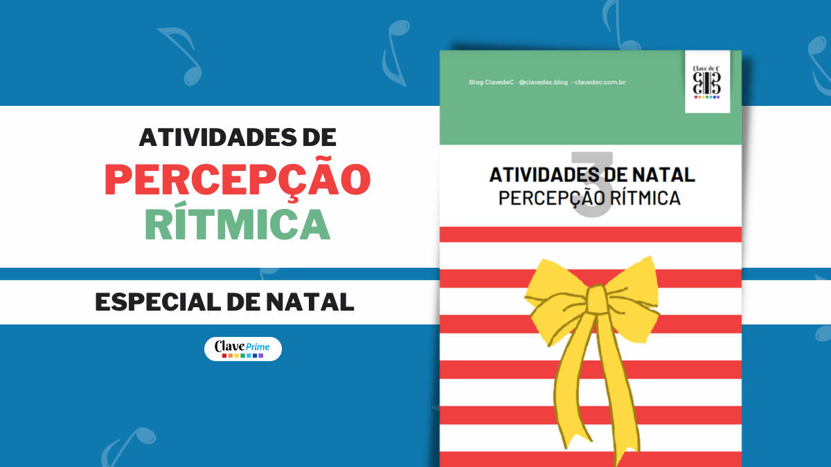 ESPECIAL DE NATAL - atividades de percepção rítmica