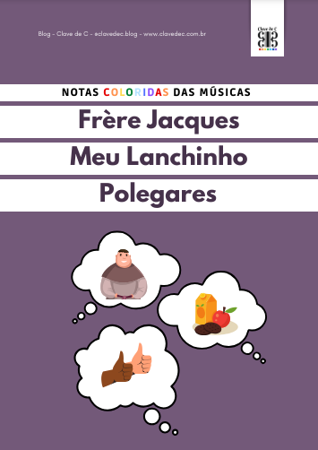 partitura colorida das músicas frère jacques - meu lanchinho e polegares