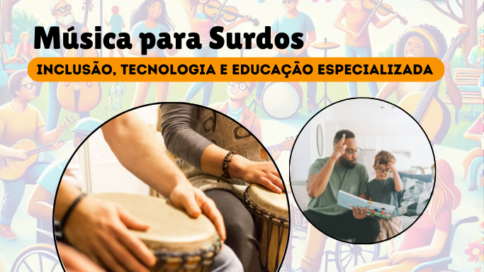 música para surdos - inclusão m´sucia