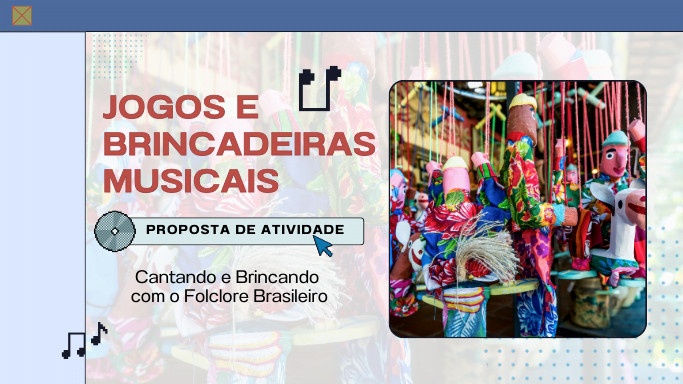 atividade com música folclore brasileiro