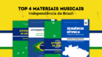 independencia do brasil - materiais musicais
