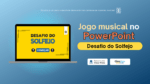 desafio do solfejo - jogo musical no powerpoint