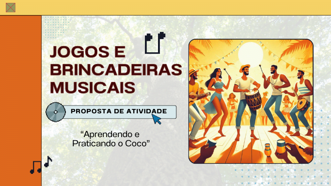 proposta de atividade com música - o coco ritmo brasileiro