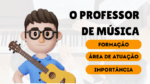 o professor de música - formação area de atuação