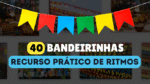festa junina - bandeiras rítmicas