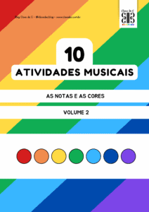 10 Atividades Musicais - As Notas e as Cores - Vol.2