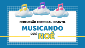 percussão corporal infanitl - música cristã