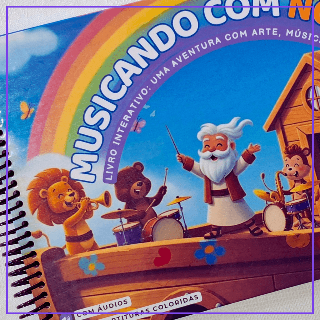 MUSICANDO COM NOÉ - Notas Coloridas e Percussão Corporal