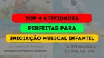 top 4 atividades iniciação musical infantil