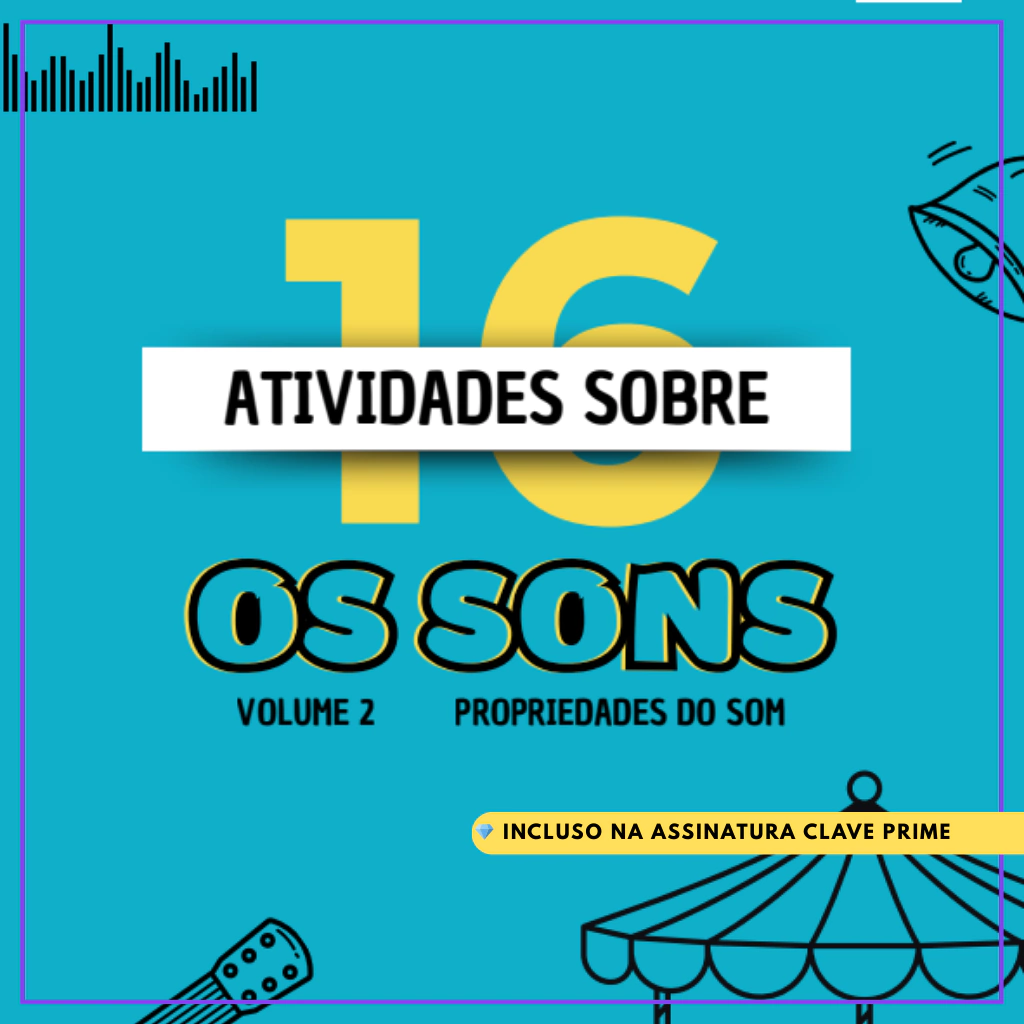Arquivos em PDF | Coleção Completa: 32 Atividades sobre as Propriedades do Som (Volumes 1 e 2) - Imagem 3