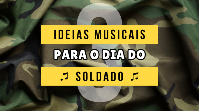 3 ideias para o dia do soldado