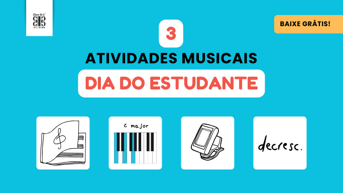 ATIVIDADES MUSICAIS DIA DO ESTUDANTE