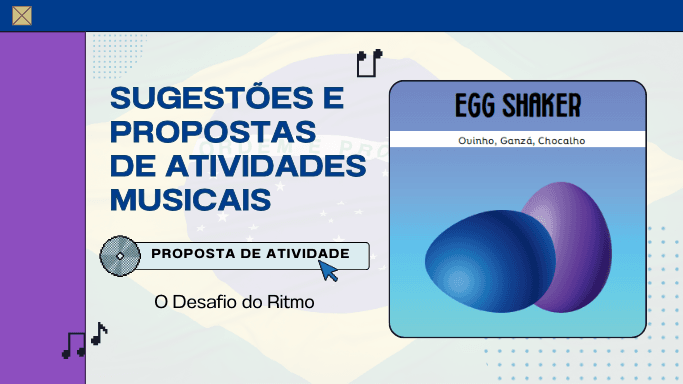 Atividade musical - proposta de atividade egg shaker