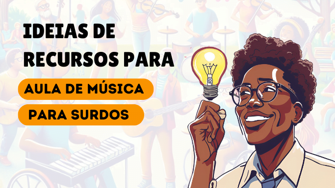 RECURSOS PARA AULA DE MÚSICA PARA SURDOS