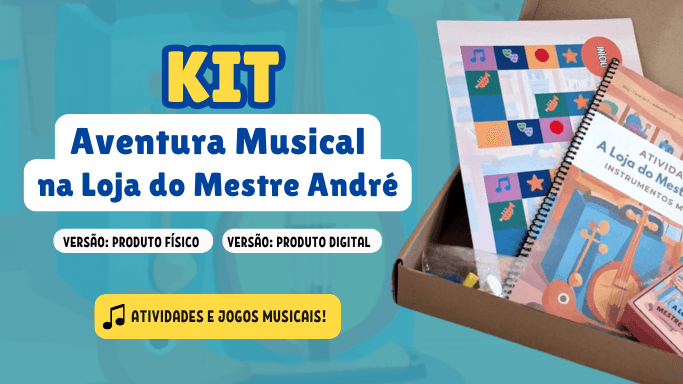 aventura musical na loja do mestre andre - atividades e jogos