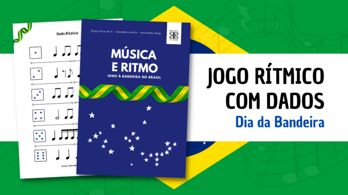 dia da bandeira do brasil - música e ritmo - jogo musical - atividade musical