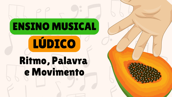 ensino-de-ritmo-com-palavras-e-movimento-mao-mamao
