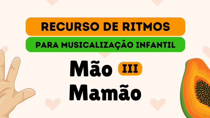 mao mamao - vol.iii - ritmos para musicalização infantil