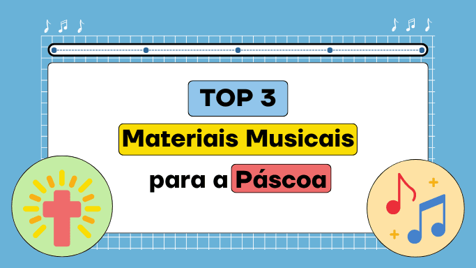 materiais musicais pra a pascoa