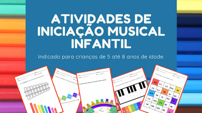 iniciação musical - atividades musicais - musicalização educação infantil