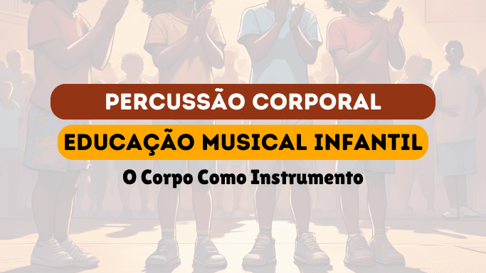 o corpo como instrumento - percussão corporal