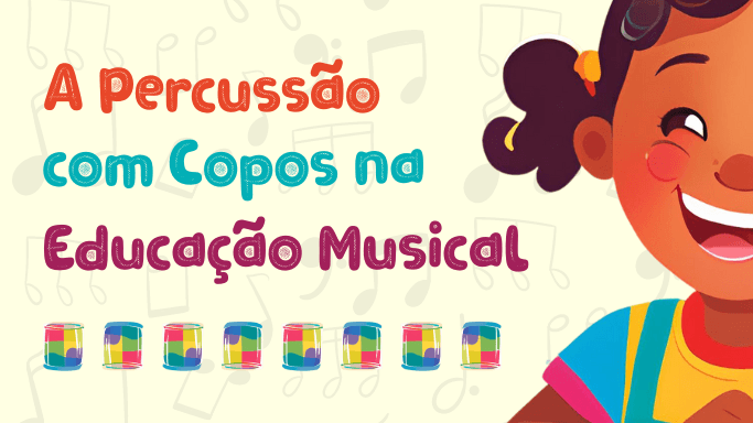 percussão com copos - educação musical