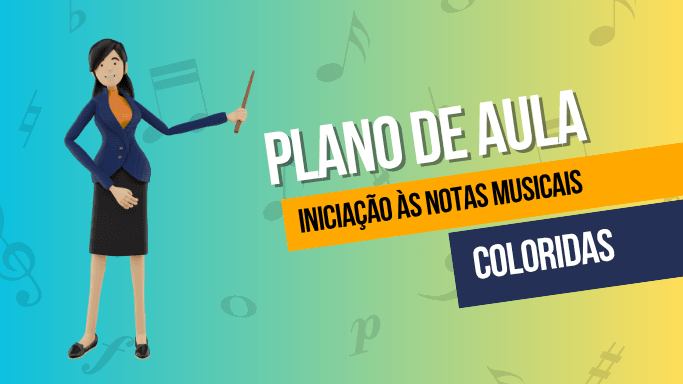 plano de aula notas musicais coloridas